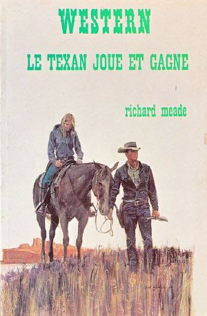 [Western 134] • Le Texan Joue Et Gagne